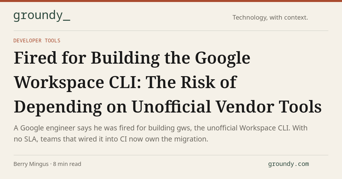 Fired for Building the Google Workspace CLI: The Risk of Depending on ...