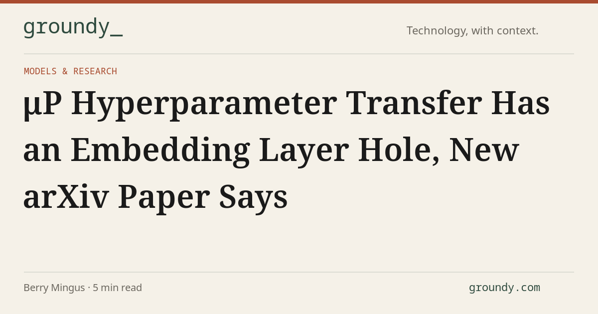 μP Hyperparameter Transfer Has an Embedding Layer Hole, New arXiv Paper ...