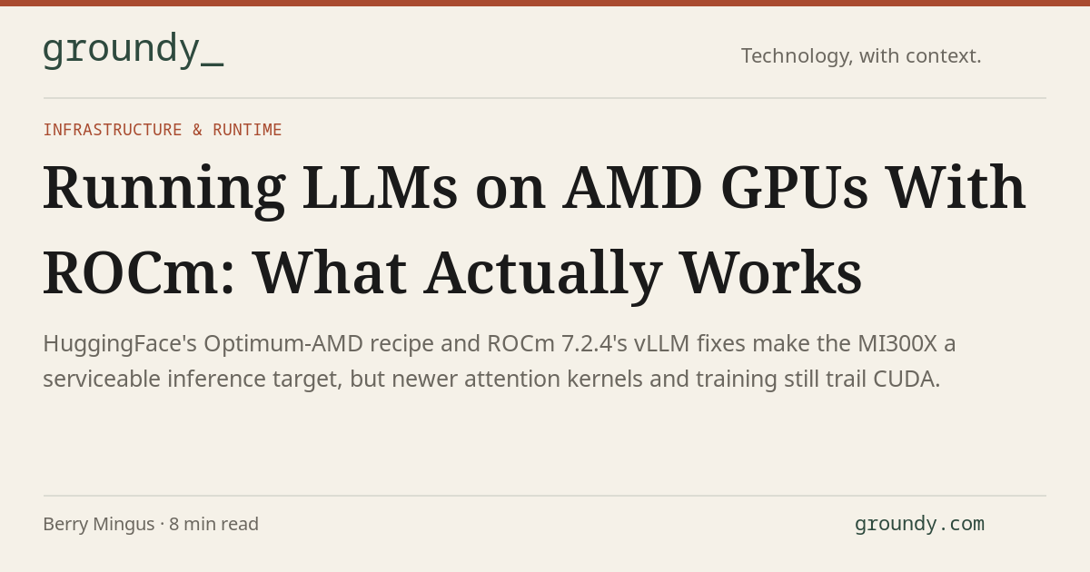 Running LLMs on AMD GPUs With ROCm: What Actually Works · Groundy