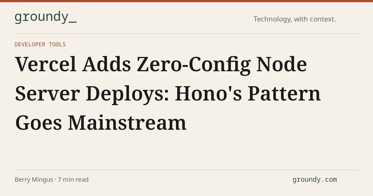 Vercel Adds Zero-Config Node Server Deploys: Hono's Pattern Goes ...