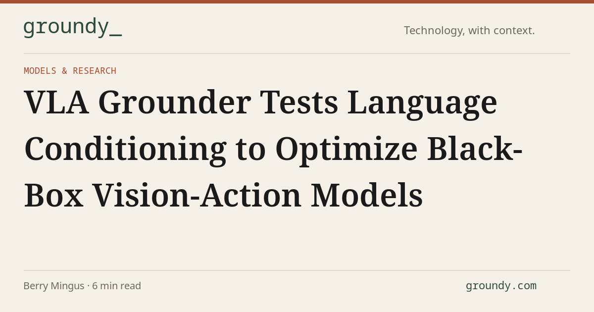 VLA Grounder Tests Language Conditioning to Optimize Black-Box Vision ...